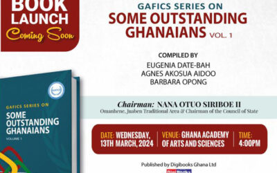 PRESS RELEASE: GAFICS SERIES ON SOME OUTSTANDING GHANAIANS, VOLUME 1