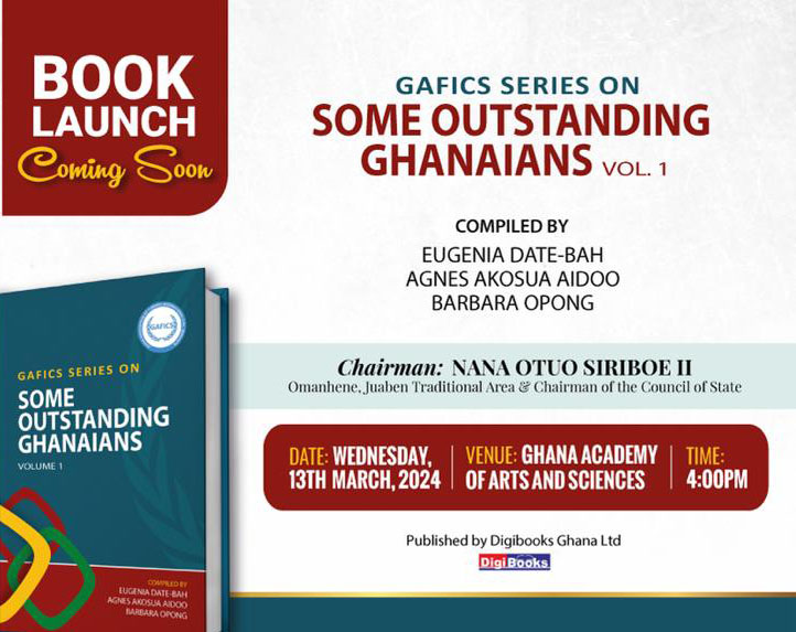 PRESS RELEASE: GAFICS SERIES ON SOME OUTSTANDING GHANAIANS, VOLUME 1